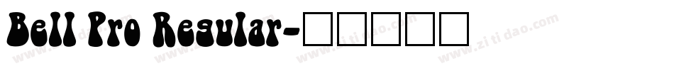 Bell Pro Regular字体转换